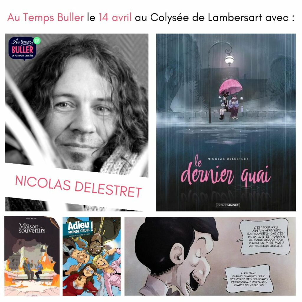 Nicolas Delestret sera présent le 14 avril 2024 au Festival AU TEMPS BULLER - Lille (Lambersart) !